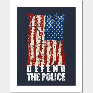 defend The police American flag Posters and Art